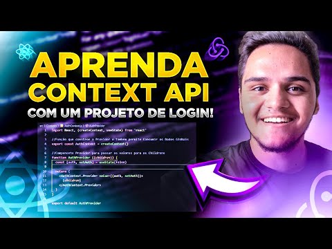 REACT - Context API & Gereciamento Global do Estado de uma Aplicação de Login