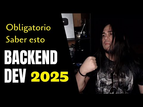 ¿Qué DEBES SABER cómo Programador BACKEND en 2025?