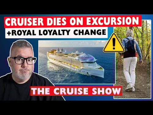 Passenger Dies on Cruise Excursion, Royal Makes Loyalty Change, Carnival Cannot Deliver Benefits