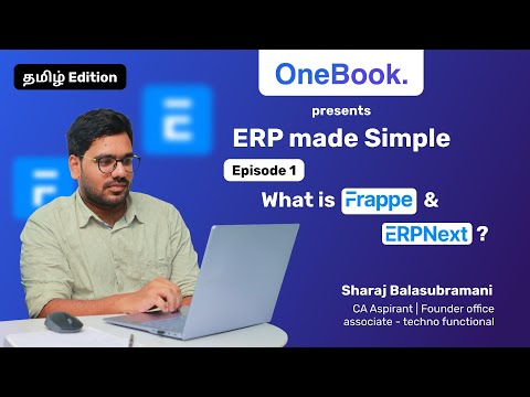 What is Frappe & ERPNext | ERP Made Simple Ep-1 | Sharaj #erpintamil #erp #frappe #erpnext