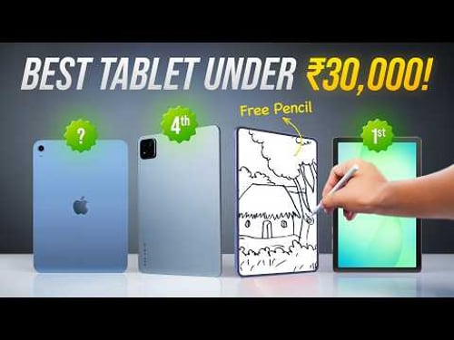 Don't Buy The Wrong Tablet Under ₹30,000!