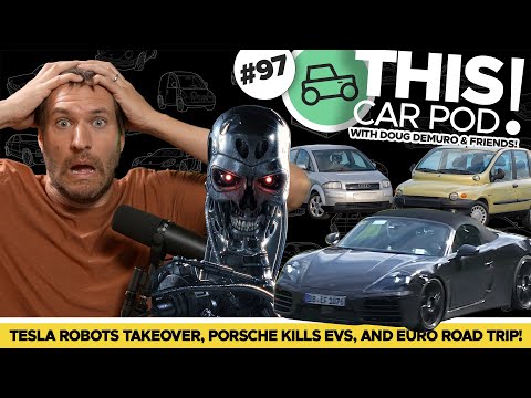 Robots Take Over Tesla! Porsche Kills the Electric Car! Doug's Roadtrip! THIS CAR POD! EP97