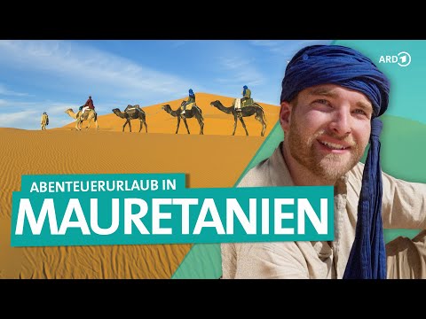 Abenteuer Sahara: Mit dem Wüstenzug durch Mauretanien | ARD Reisen
