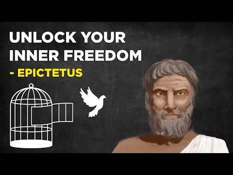 Unlock Your Inner Freedom - Epictetus (Stoicism)