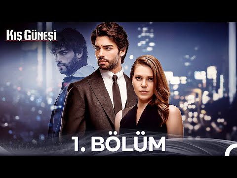 Kış Güneşi 1. Bölüm