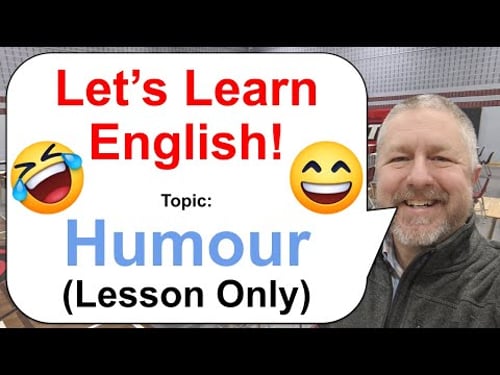 Let's Learn English! Topic: Humour! ππ€£π (Lesson Only)