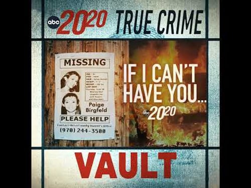True Crime Vault: If I Can't Have You