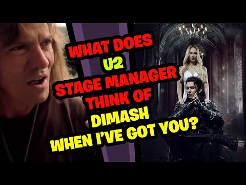 U2 Stage Manager Reacts to Dimash - When I've Got you!