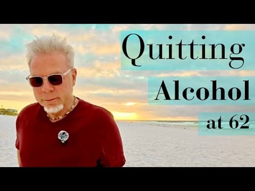 Why I Decided To Quit Drinking Alcohol At 62 - My Honest Story