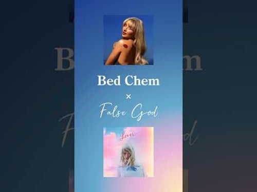Bed Chem x False God - Sabrina Carpenter x Taylor Swift (Mashup) #shortnsweet #lover #mashup