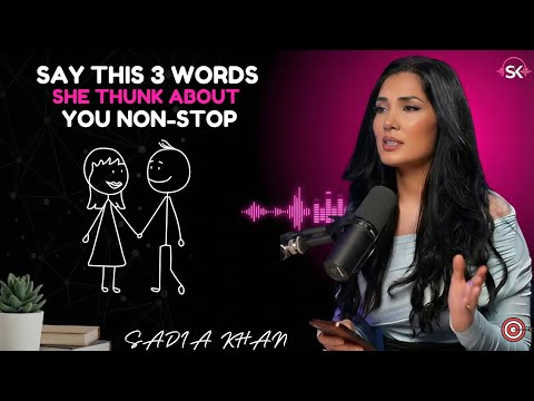 Sadia Khan Reveals 3 MAGIC Words To Make Any Women OBSESSED