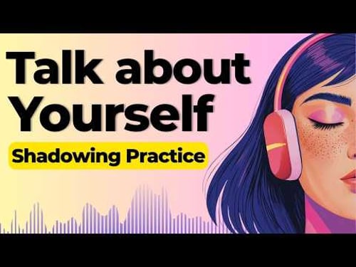 Learn to Speak about Yourself in English | Shadowing English Speaking Practice