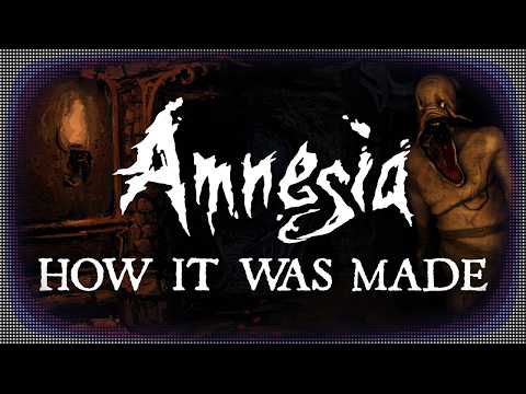 How Amnesia: The Dark Descent Was Made and Saved The Developer