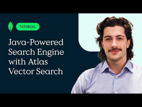 Semantic Search with Spring Boot: Building a Java-Powered Search Engine with Atlas Vector Search