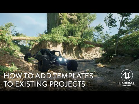 How to Add a Template to an Existing Project in Unreal Engine 5