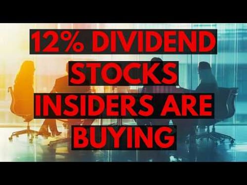 Insiders Are Buying These 12%+ Dividend Stocks NOW