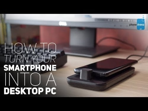 How To Turn Your Smartphone Into A Desktop PC