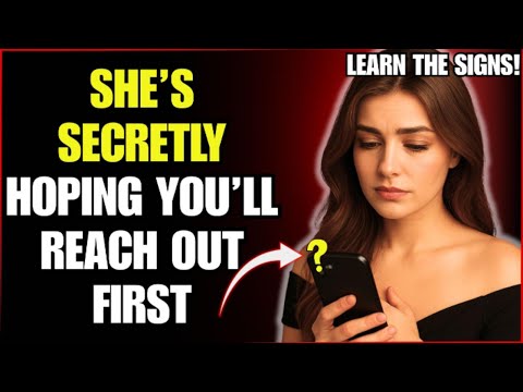 The CLUES She’s Secretly HOPING You’ll Reach Out First | Stoic Station