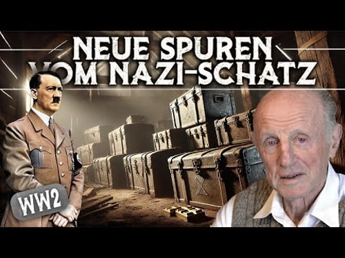 Neue Spuren zum verlorenen Nazischatz: Der letzte Zeitzeuge berichtet