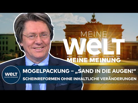 MEINUNG: MOGELPACKUNG! „Ich fühle mich betrogen“ Scheinreformen ohne inhaltliche Veränderungen