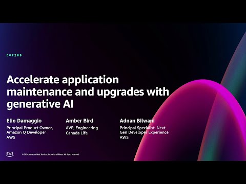 AWS re:Invent 2024 - Accelerate application maintenance and upgrades with generative AI (DOP209)