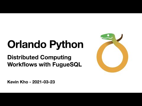 Distributed Computing Workflows with FugueSQL | Orlando Python