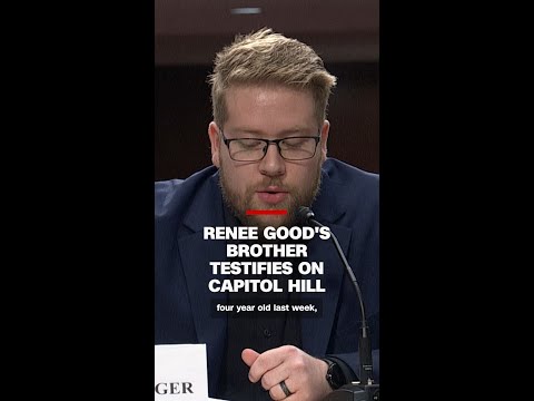 Renee Good's brother testifies on Capitol Hill