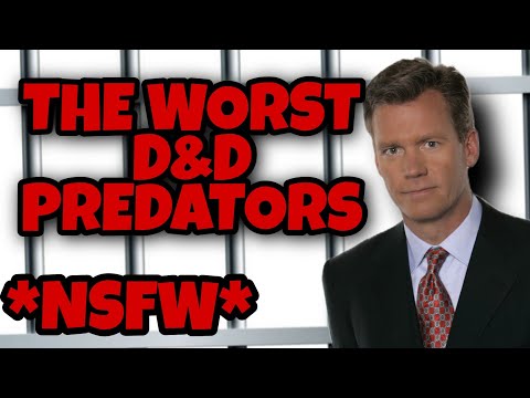To Catch A Predator: D&D Edition