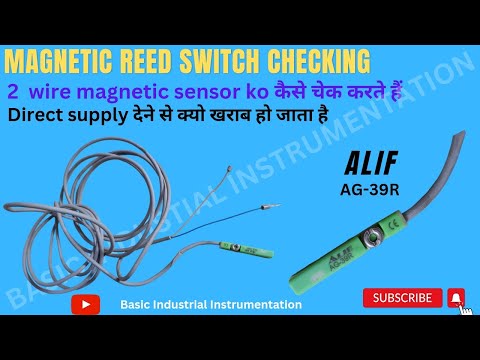 2 wire magnetic sensor checking || ALIF AG-39R magnetic reed switch #switch #sensor #reedswitch