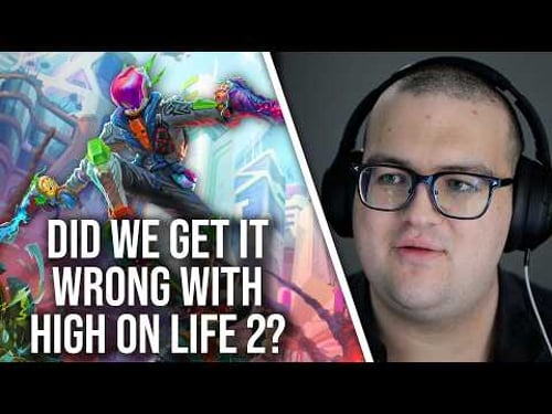 Did We Get It Wrong With High on Life 2?