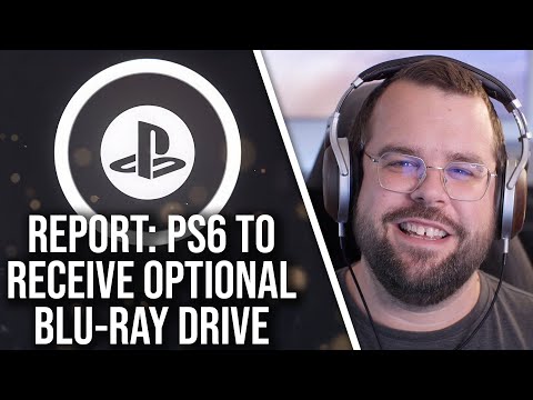 Report: PlayStation 6 To Receive Optional Blu-Ray Drive