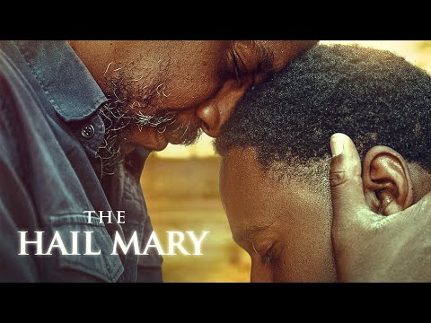 The Hail Mary | FULL MOVIE | 2022 | Indie Black Drama | Father-Son Relationship, Veteran, Montana