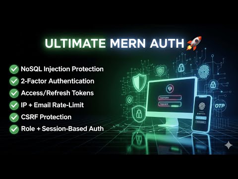 MERN Authentication Tutorial - Complete Guide with JWT, Refresh Tokens, 2FA, & More