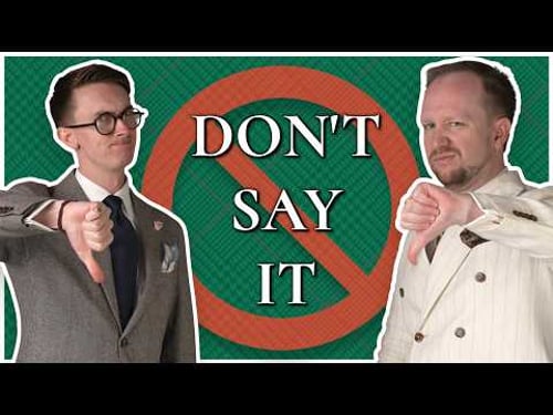 Real Gentleman NEVER Say These 10 Things