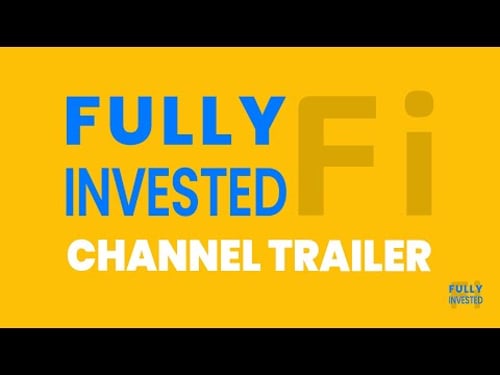 Fully Invested Fi - Investing 100% of Paycheck Monthly! (Channel Trailer)