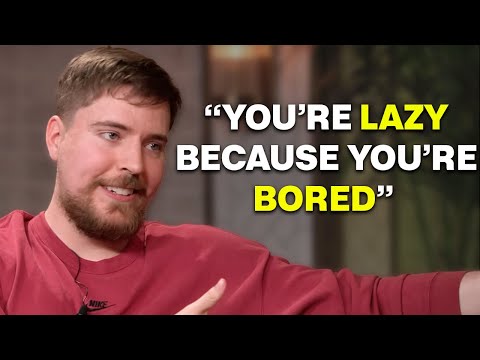 MrBeast Secret To NEVER Feel Lazy and Unmotivated