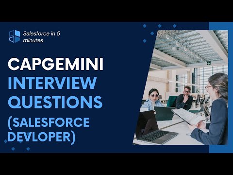 Capgemini Interview Questions for Salesforce Developer | 4+ YOE | May 2024