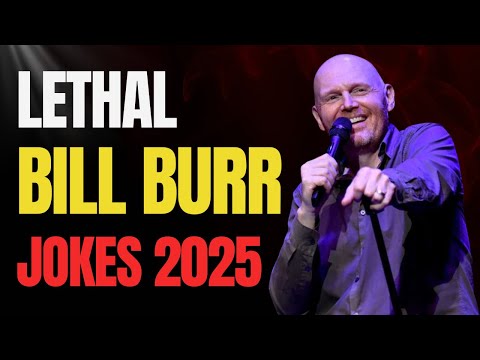Bill Burr’s Most LETHAL Jokes Ever – Savage Comedy Compilation 2025