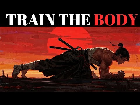 Become The STRONGEST Version of Yourself – Miyamoto Musashi’s Secret to Uniting Mind and Body