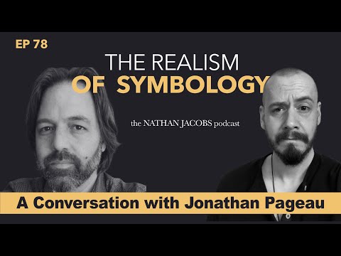 The Realism of Symbology | A Conversation with Jonathan Pageau