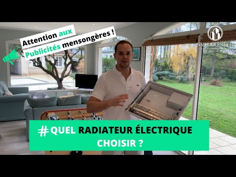 Quel radiateur électrique choisir ? Attention aux publicités mensongÚres (chauffage à inertie)