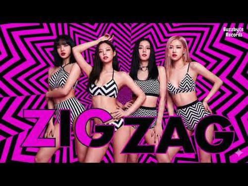 BLACKPINK (블랙핑크) - 'ZIG ZAG' Official M/V