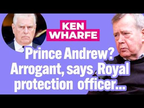 Princess Diana's bodyguard Ken Wharfe breaks his silence on the former Prince Andrew
