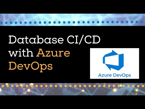 Database CI/CD with Azure DevOps | Azure Data Services