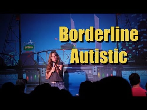 Borderline Autistic