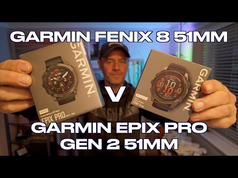 Garmin FENIX 8 51mm V Garmin EPIX PRO Gen 2 51mm | Which should you buy?