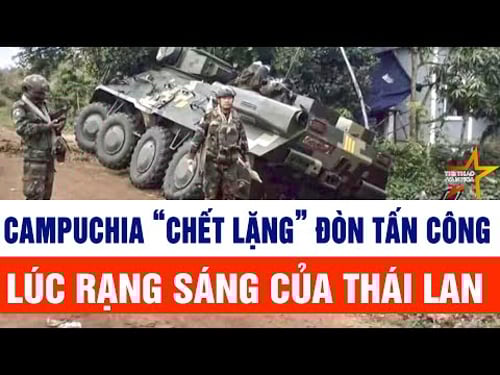 Thế giới cập nhật 23/12: Campuchia “chết lặng” đòn tấn công lúc rạng sáng của Thái Lan