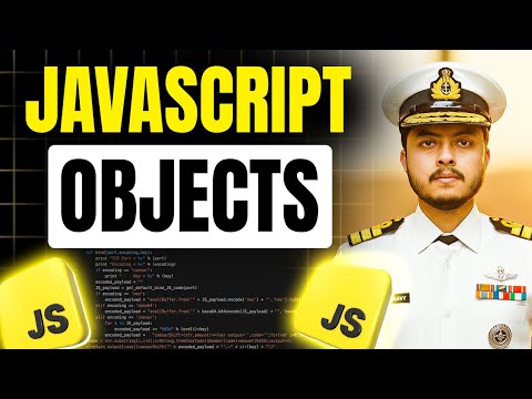 JavaScript Objects Explained In-Depth | Javascript Full Course #08