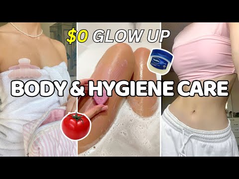 Body & Hygiene GLOW UP with ZERO DOLLARS!