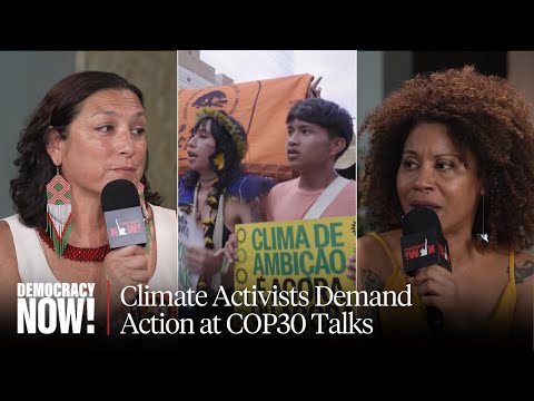 Protect the Land, Tax the Polluters: Activists Demand Climate Action at COP30